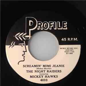 The Night Raiders Featuring Mickey Hawks - Screamin' Mimi Jeanie / I'm Lost