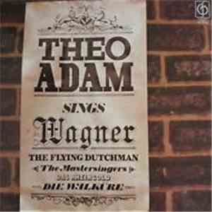 Theo Adam - Theo Adam Sings Wagner