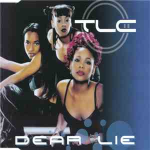 TLC - Dear Lie