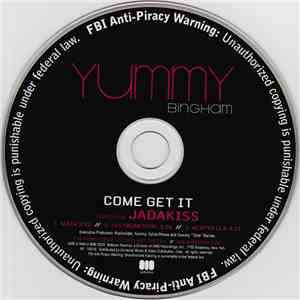 Yummy Bingham Featuring Jadakiss - Come Get It
