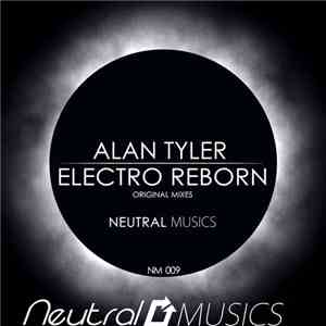 Alan Tyler - Electro Reborn