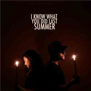 Alex G Feat. Dustin Tavella - I Know What You Did Last Summer (Acoustic Version)