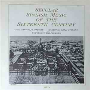 Ambrosian Consort, Denis Stevens, Roy Jesson - Secular Spanish Music Of The ...