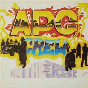 A.P.G. Crew - On The Rise