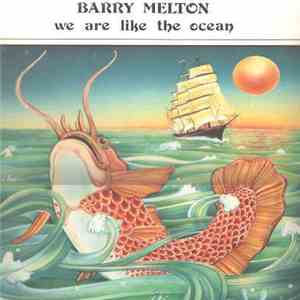 Barry Melton - We Are Like The Ocean
