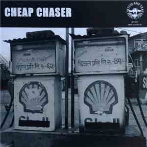 Cheap Chaser - Cheap Chaser