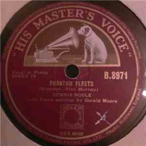 Dennis Noble - Phantom Fleet / There'll Always Be An England