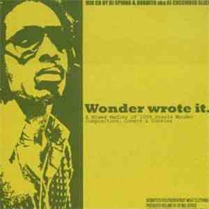 DJ Spinna & Bobbito aka DJ Cucumber Slice - Wonder Wrote It (A Mixed Medley Of 100% Stevie Wonder Compositions, Covers & Cookies)