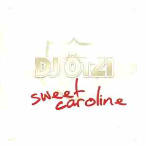 DJ Ötzi - Sweet Caroline