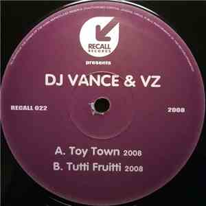 DJ Vance & Vz - Toy Town / Tutti Fruitti