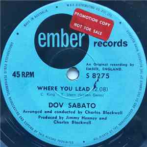 Dov Sabato - Where You Lead / Leavin' Leavin'