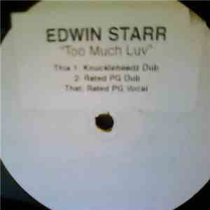 Edwin Starr - Too Much Luv