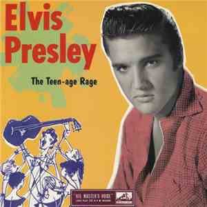 Elvis Presley - The Teen-age Rage