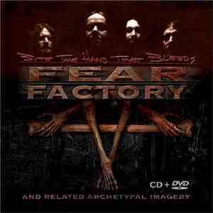 Fear Factory - Bite The Hand That Bleeds