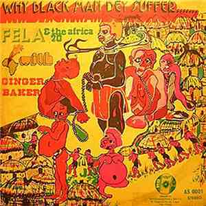 Fela Ransome-Kuti And The Africa '70 - Why Black Man Dey Suffer.......
