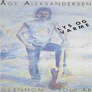 Åge Aleksandersen - Lys Og Varme