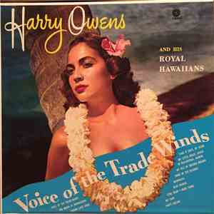 Harry Owens & His Royal Hawaiian Orchestra - Voice Of The Trade Winds