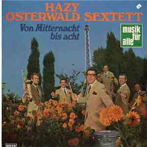 Hazy Osterwald Sextett - Von Mitternacht bis Acht