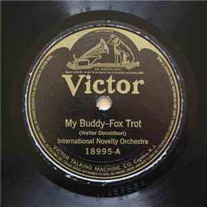 International Novelty Orchestra / The Great White Way Orchestra - My Buddy  ...
