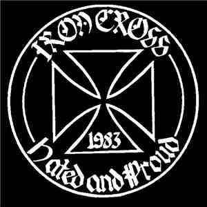 Iron Cross - Hated And Proud