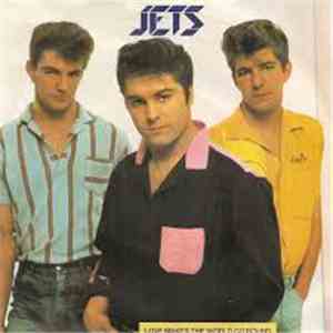 Jets - Love Makes The World Go Round