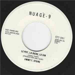 Jimmy T. Stone - Le Pot, La Biere, Le Vin