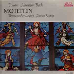 Johann Sebastian Bach - Motetten