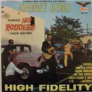 Johnny Bond - Famous Hot Rodders I Have Known