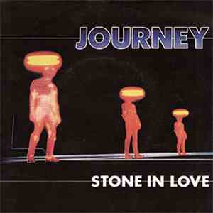 Journey - Stone In Love