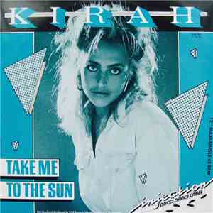 Kirah - Take Me To The Sun