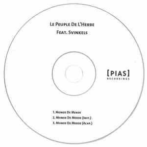 Le Peuple De L'Herbe Feat. Svinkels - Monde De Merde