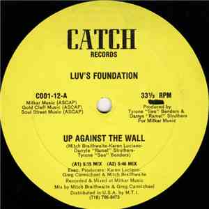 Luv's Foundation - Up Against The Wall
