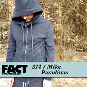 Mike Paradinas - FACT Mix 274