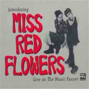Miss Red Flowers - Introducing... Live On The Music Faucet