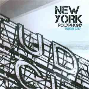 New York Polyphony - Tudor City