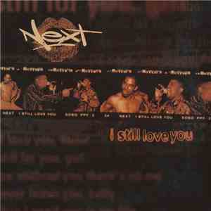 Next - I Still Love You