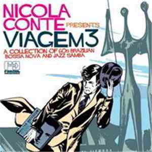 Nicola Conte - Viagem Vol. 3 - A Collection Of 60s Brazilian Bossa Nova And ...