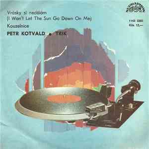 Petr Kotvald • Trik  - Vrásky Si Nedělám / Kouzelnice