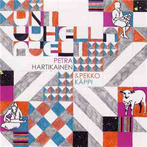 Petra Hartikainen & Pekko Käppi - Uni Uuhella Ajeli