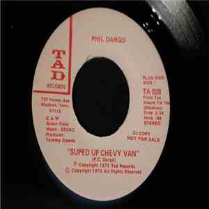 Phil Dargo - Suped Up Chevy Van/California Road