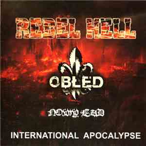 Rebel Hell I Obłęd I Nowy Ład - International Apocalypse