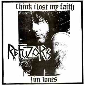 Refuzors - Think I Lost My Faith