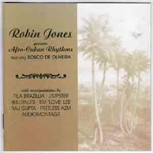 Robin Jones Featuring Bosco De Oliveira - Afro-Cuban Rhythms