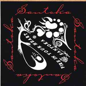 Santoka - Fire In Your Heart