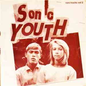 Sonic Youth - Rare Tracks Vol 2