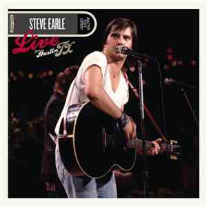 Steve Earle - Live From Austin TX