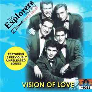 The Explorers  Featuring Dennis Lowell - Visions Of Love