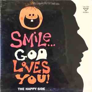 The Happy Side - Smile God Loves You