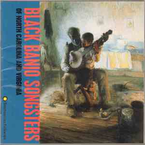 Various - Black Banjo Songsters Of North Carolina And Virginia