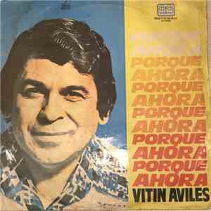 Vitin Aviles - Porque Ahora